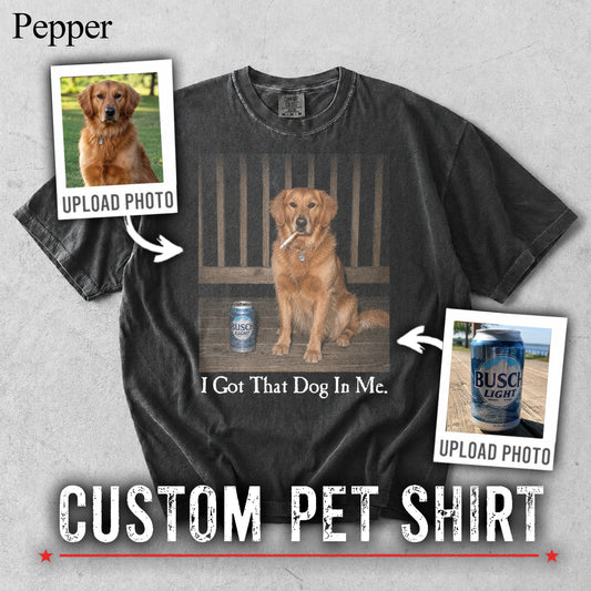 Comfort Colors I Got That Dog In Me Custom Pet Portrait Shirt
