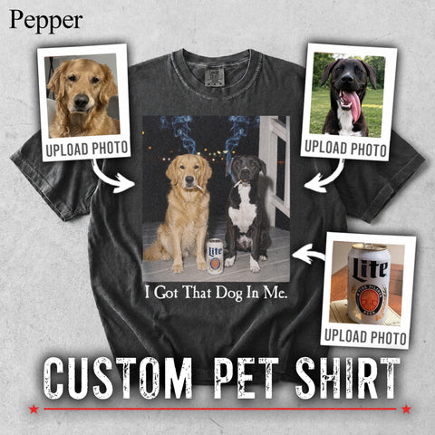Comfort Colors I Got That Dog In Me Custom Two Pet Portrait Shirt
